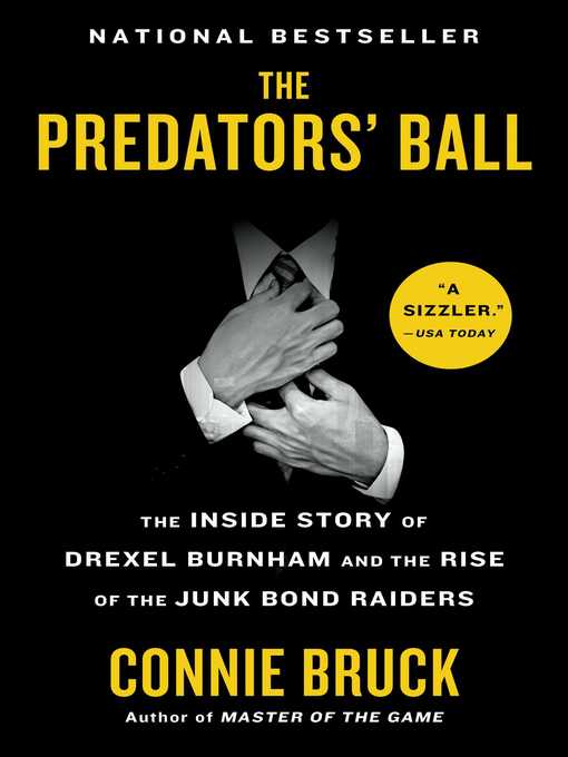 Title details for Predator's Ball by Connie Bruck - Available